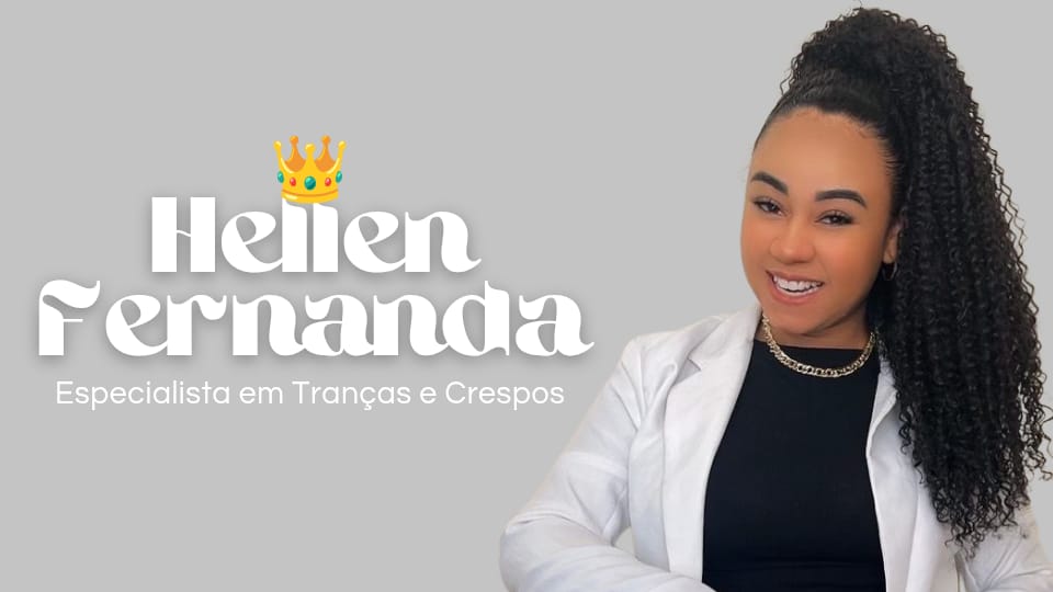 Espaço Hellen Fernanda | Trancista em Sete Lagoas [MG]