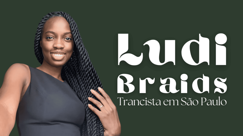 Ludi Braids Trancista em São Paulo [SP] com opção à domicílio