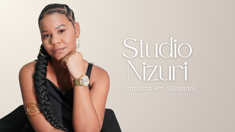 Studio Nizuri Liss Máscarenhas | Trancista em Olindina [BA] com opção à domicílio