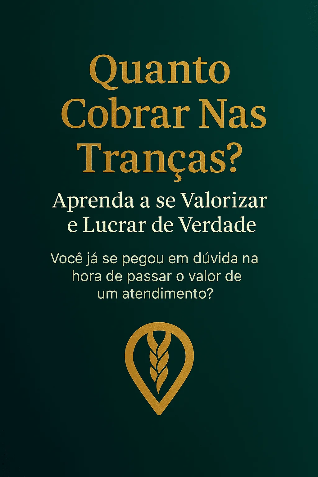 Quanto Cobrar Nas Tranças Aprenda a se Valorizar e Lucrar de Verdade