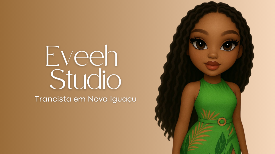 Eveeh Studio | Trancista em Nova Iguaçu [RJ] com atendimento à domicílio