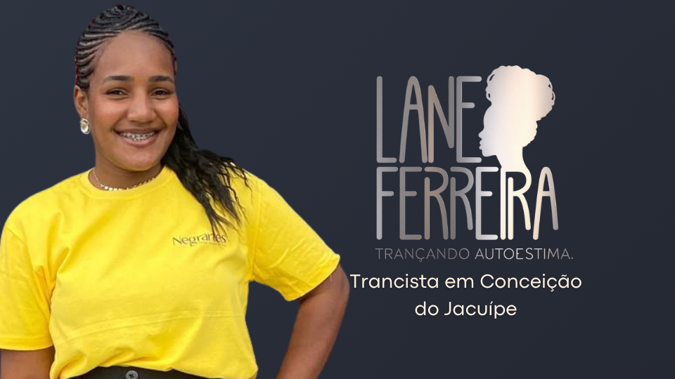Lane Ferreira Braids Trancista em Conceição do Jacuípe [BA]
