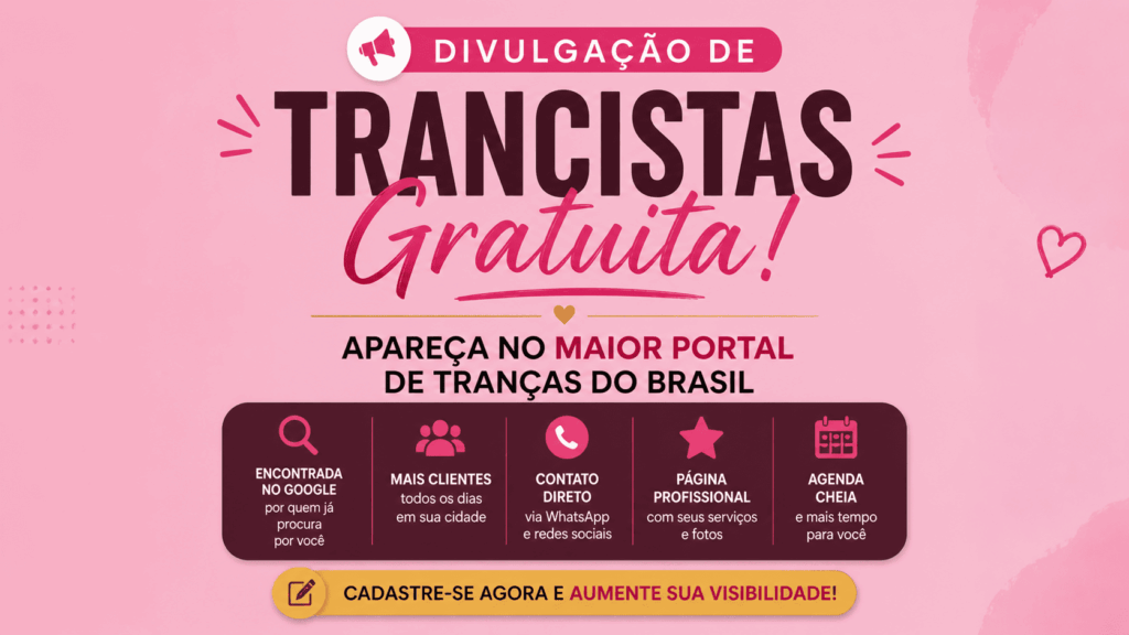 Divulgação de Trancistas Gratuita Apareça no Maior Portal de Tranças do Brasil