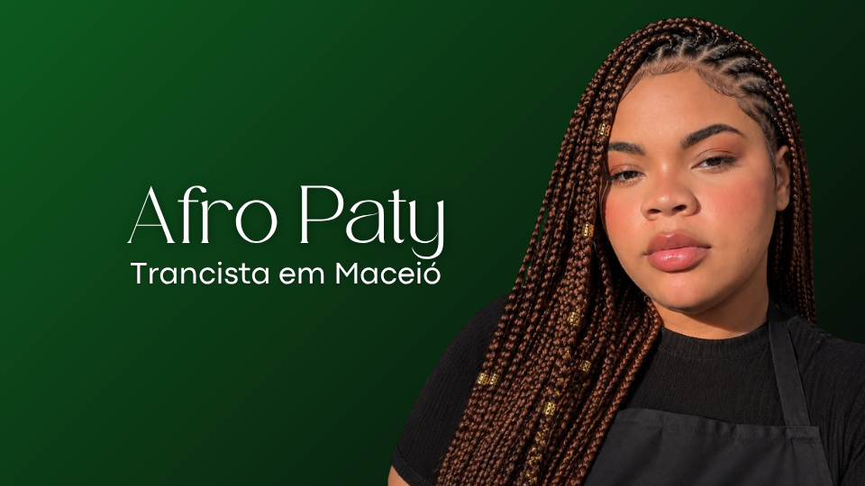 Afro Paty – Trancista em Maceió