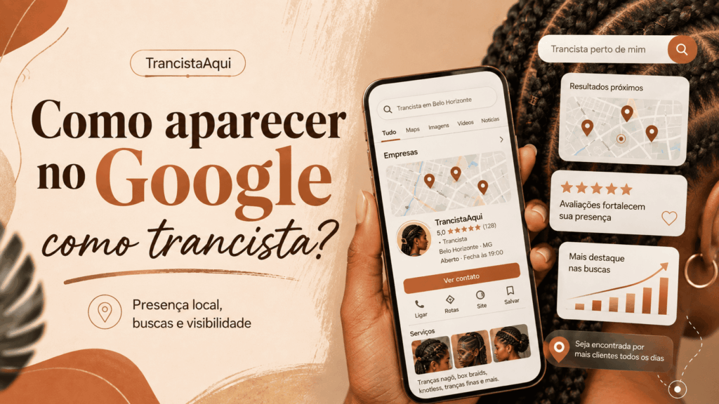 Como aparecer no Google como trancista