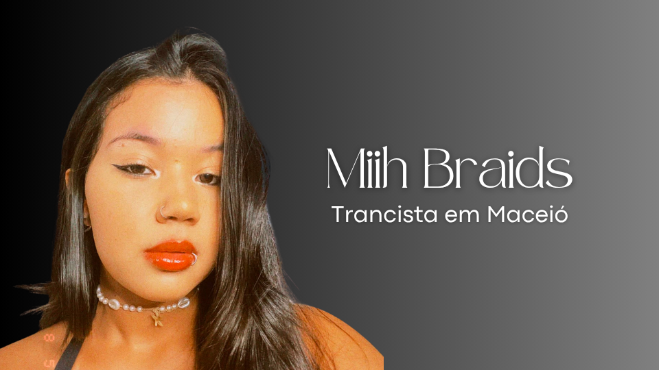 Miih Braids Trancista em Maceió [AL] com opção de atendimento a domicílio